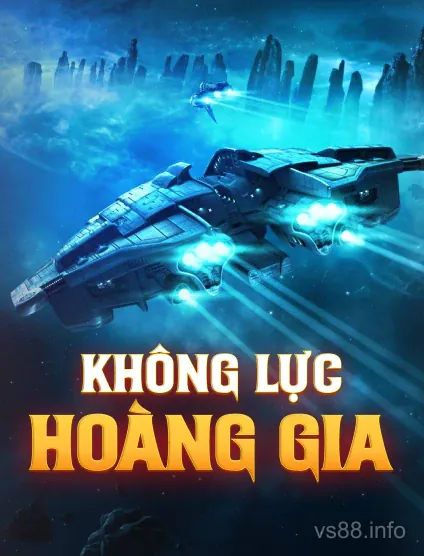 Không Lực Hoàng Gia - VS88 Quay Số